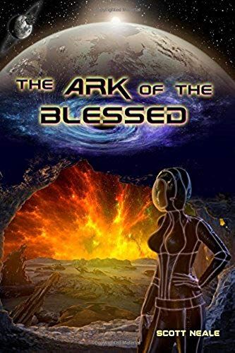 The Ark Of The Blessed (Starlight) (Volume 1)
