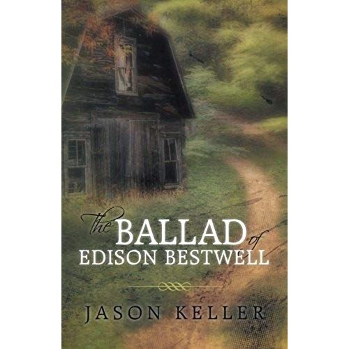 The Ballad Of Edison Bestwell