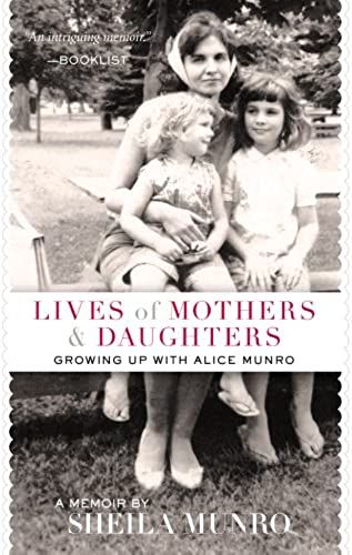 Lives Of Mothers & Daughters: Growing Up With Alice Munro
