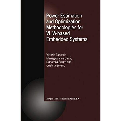 Power Estimation And Optimization Methodologies For Vliw-Based Embedded Systems
