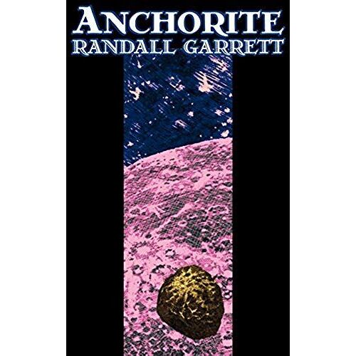 Anchorite By Randall Garrett, Science Fiction, Adventure, Fantasy