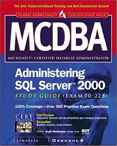 Mcdba Administering Sql Server 2000 Study Guide (Exam 70-228)
