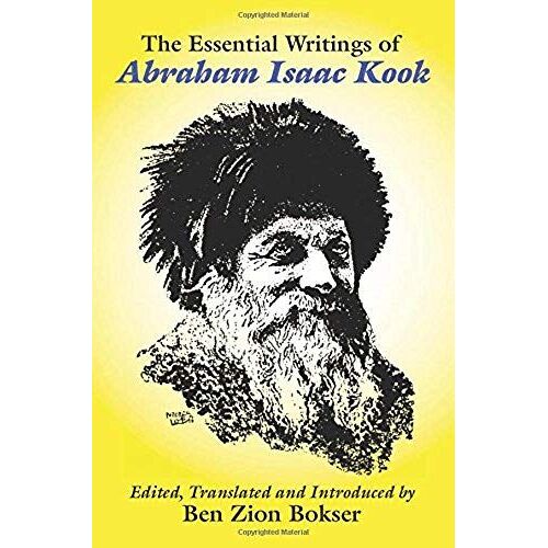 The Essential Writings Of Abraham Isaac Kook