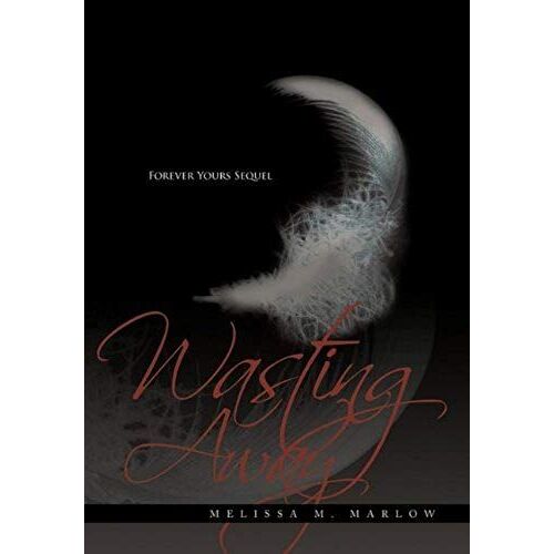 Wasting Away