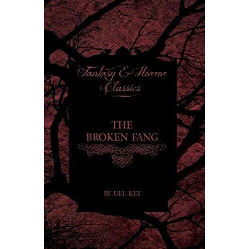 The Broken Fang (Fantasy And Horror Classics)