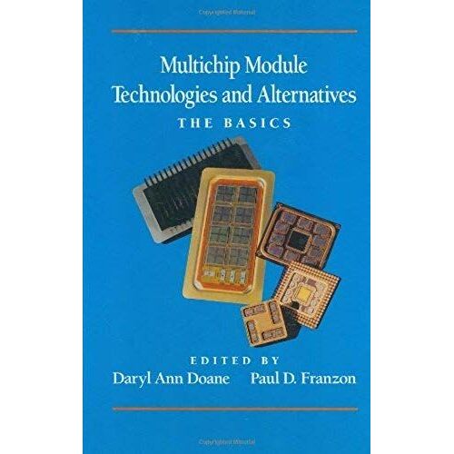 Multichip Module Technologies And Alternatives: The Basics