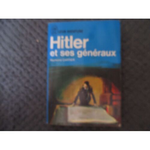 Hitler Et Ses Généraux