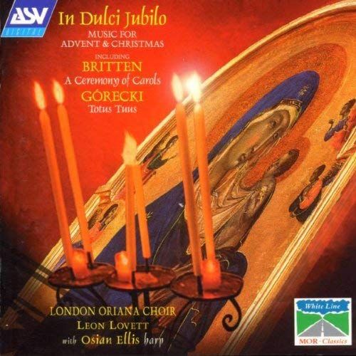 In Dulci Jubilo : Britten, Howells, Byrd, Bruckner, Gorecki,