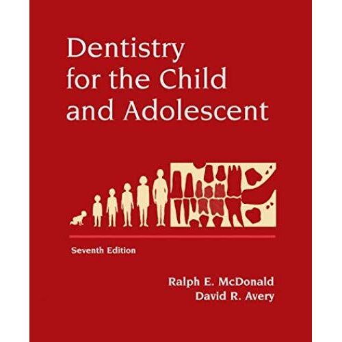 Dentistry For The Child And Adolescent, 7e
