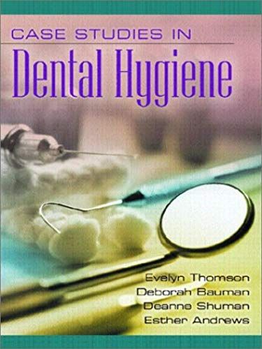 Case Studies In Dental Hygiene
