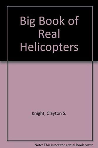 Big Book Of Real Helicopters