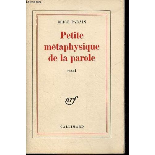 Petite Métaphysique De La Parole - Essai - Dédicace De L Auteur.