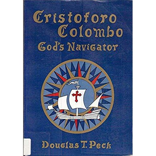 Cristoforo Colombo: God's Navigator