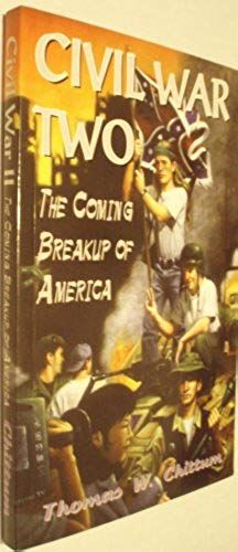 Civil War Two: The Coming Breakup Of America