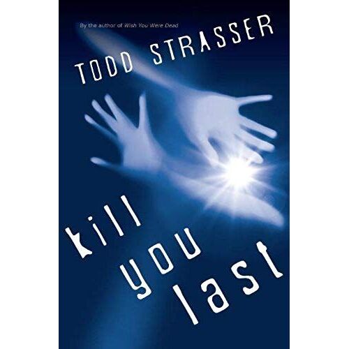 Kill You Last