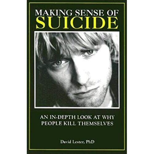 Making Sense Of Suicide: An In-Depth Look At Why People Kill Themselves