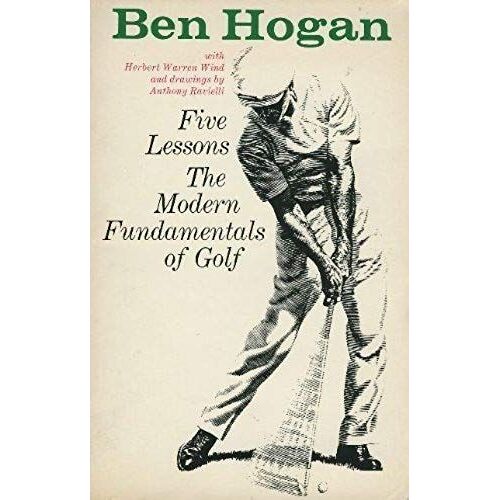 Five Lessons: The Modern Fundamentals Of Golf