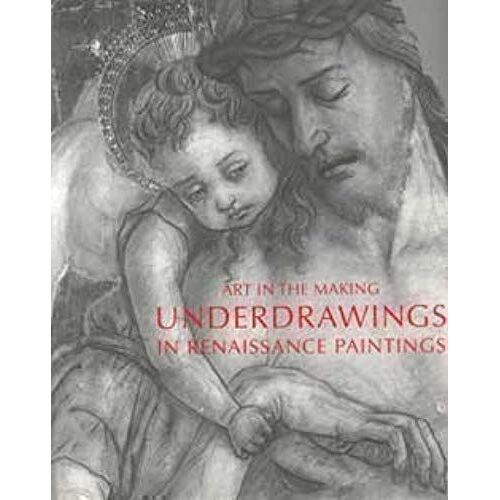 Underdrawings In Renaissance Paintings (National Gallery Of London)