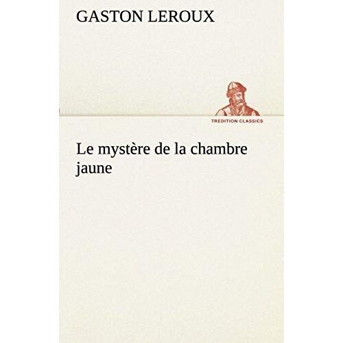 Le Mystère De La Chambre Jaune