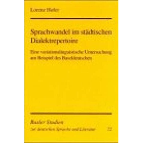 Sprachwandel Im Stadtischen Dialektrepertoire: Eine Variationslinguistische Untersuchung Am Beispiel Des Baseldeutschen (Stadtsprache, Sprachen In Der Stadt Am Beispiel Basels) (German Edition)