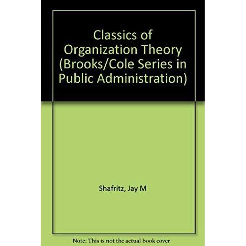 Classics On Organization Theory