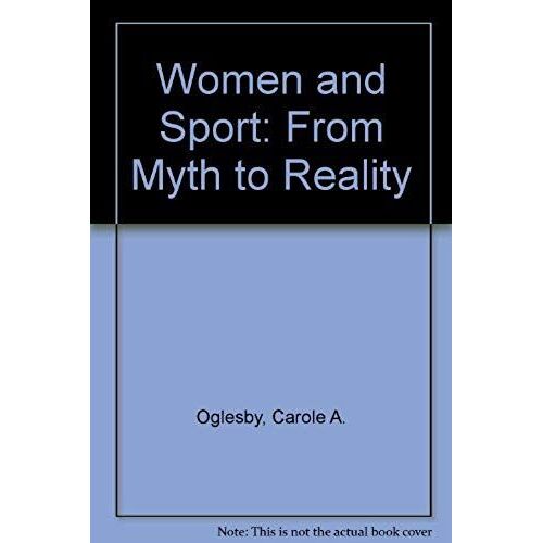 Women And Sport: From Myth To Reality