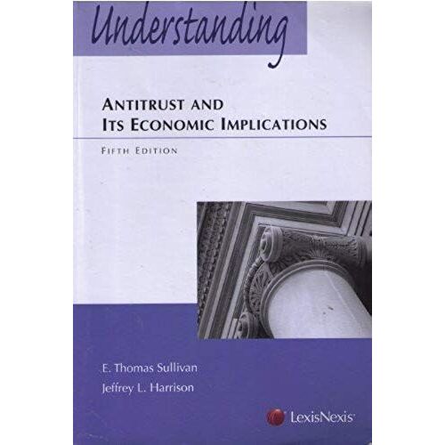 Understanding Antitrust And Its Economic Implications