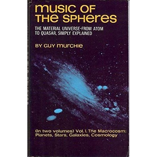 Music Of The Spheres: The Material Universe From Atom To Quasar, Simply Explained