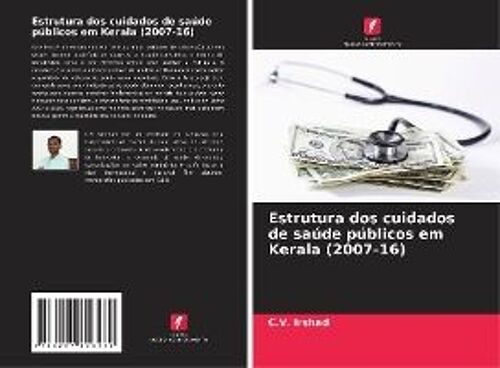 Estrutura Dos Cuidados De Saúde Públicos Em Kerala (2007-16)