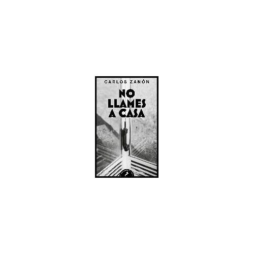 No Llames A Casa