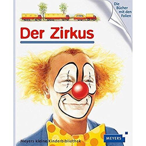 Meyers Kleine Kinderbibliothek: Der Zirkus (German Edition)