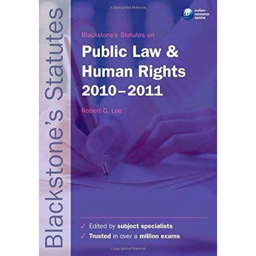 Blackstone's Statutes On Public Law And Human Rights 2010-2011 (Blackstone's Statute Series)