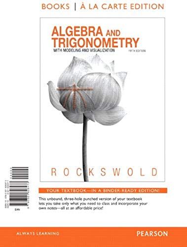 Algebra And Trigonometry With Modeling And Visualization