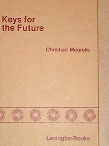Keys For The Future: From Free Trade To Fair Trade (English And French Edition)