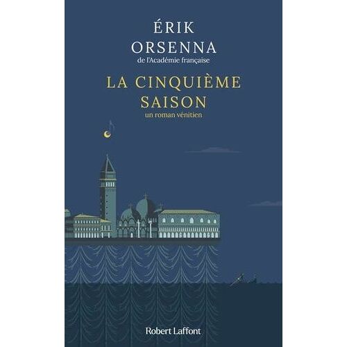 La Cinquième Saison - Un Roman Vénitien