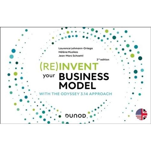 (Re)Invent Your Business Model - With The Odyssey 3.14 Approach