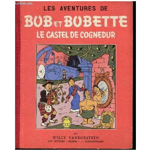 Les Aventures De Bob Et Bobette - Série Rouge - N° 13 - Le Castel De Cognedur