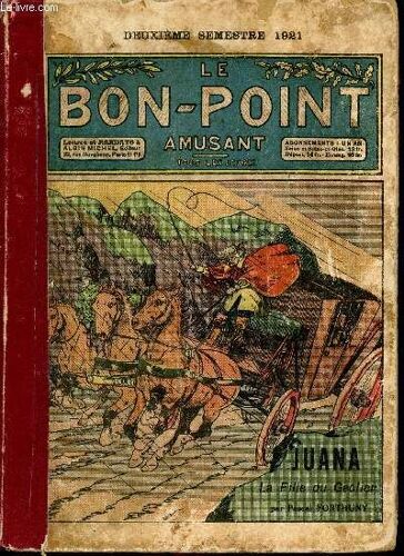 Le Bon Point Amusant - 2eme Semestre 1924 - Du 3 Juillet 1924 Au 25 Décembre 1924 - N°605 À 630