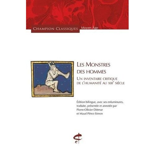Les Monstres Des Hommes - Un Inventaire Critique De L'humanité Au Xiiie Siècle