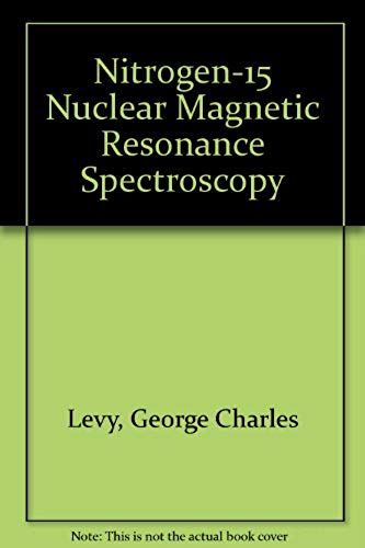 Nitrogen-15 Nuclear Magnetic Resonance Spectroscopy