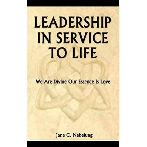 Leadership In Service To Life