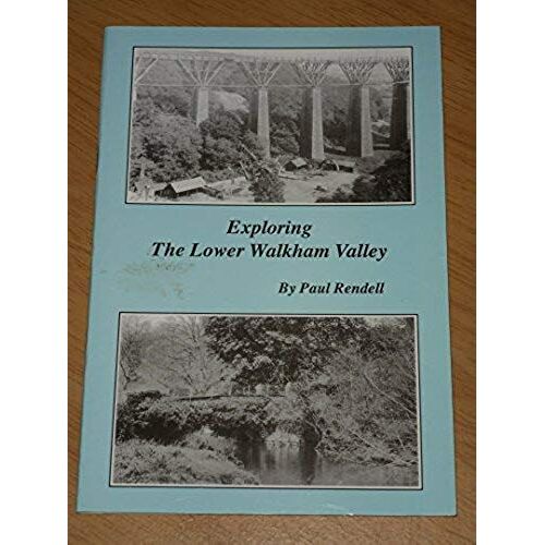 Exploring The Lower Walkham Valley