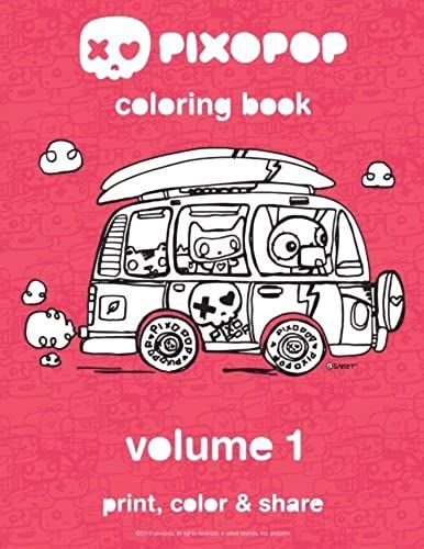 Pixopop Coloring Book - Volume 1: 50 Unique And Adorable Pixopop Illustrations To Color And Share With Your Friends And Family