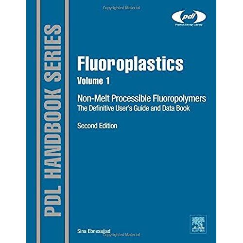 Fluoroplastics, Volume 1