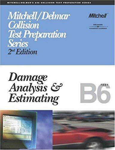 Ase Test Prep Series -- Collision (B6): Damage Analysis And Estimating (Delmar Learning's Ase Test Prep Series)
