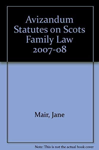 Avizandum Statutes On Scots Family Law 2007-08