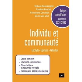 Individu Et Communauté. Eschyle, Spinoza Et Wharton - Prépas Scientifiques, Concours