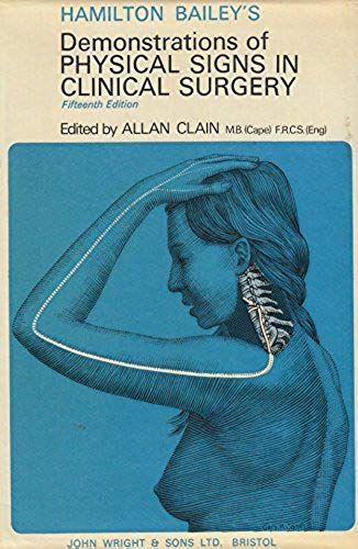 Hamilton Bailey's Demonstrations Of Physical Signs In Clinical Surgery