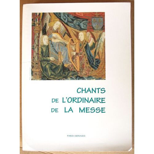 Chants De L' Ordinaire De La Messe. Partitions