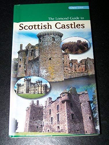 Lomond Guide To Scottish Castles